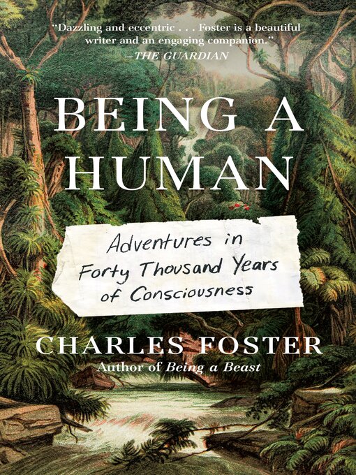 Title details for Being a Human by Charles Foster - Available